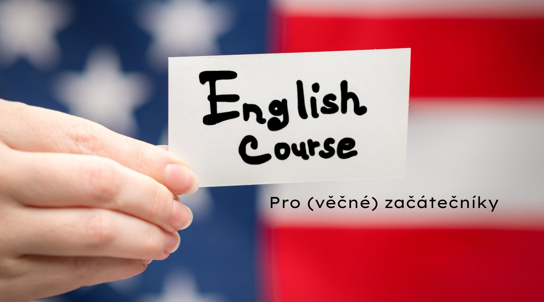 Kurz angličtiny pro (věčné) začátečníky – od října 2025
